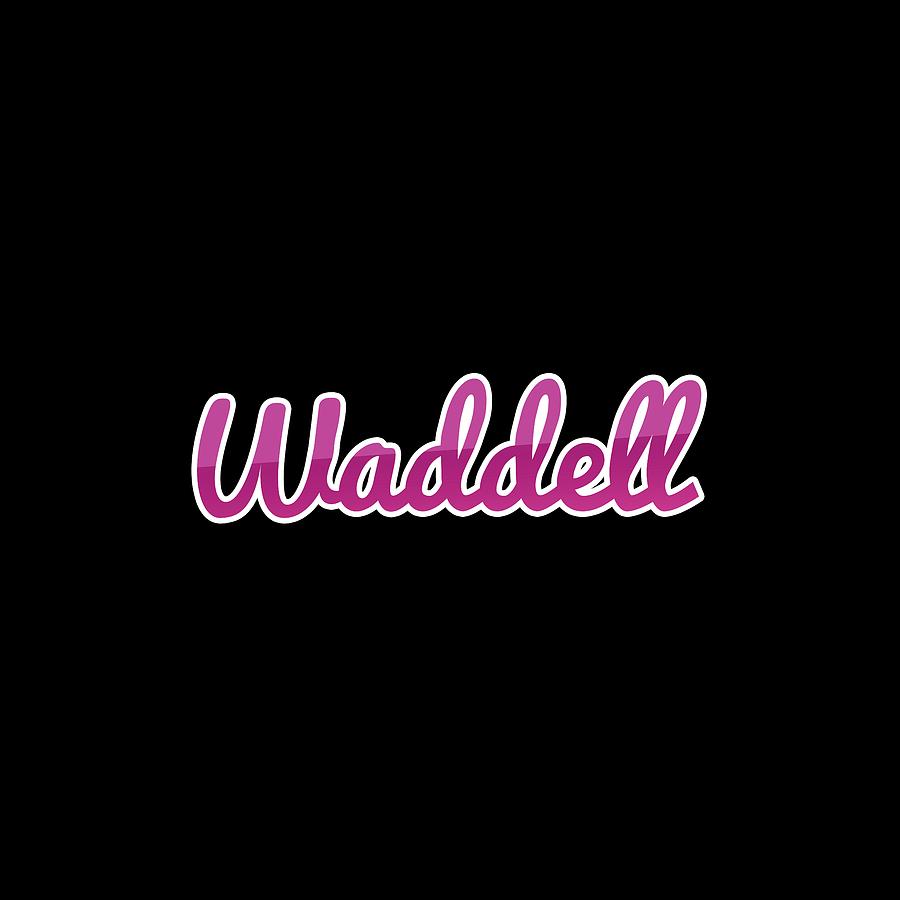Waddell #Waddell Digital Art by TintoDesigns