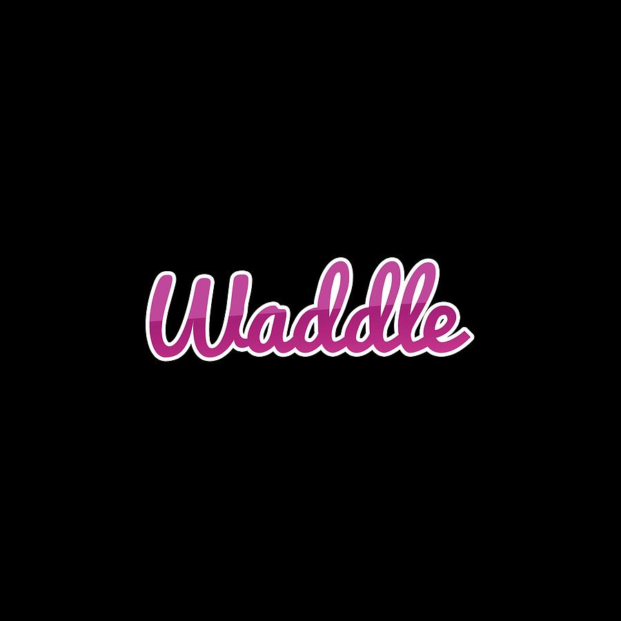 Waddle #Waddle Digital Art by TintoDesigns