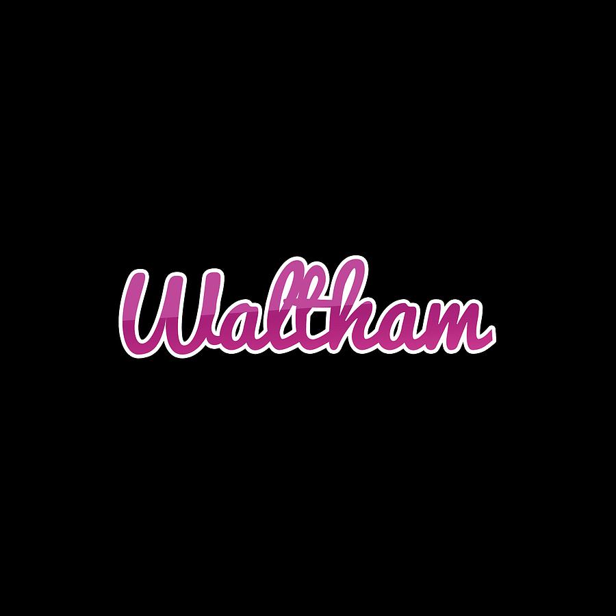 Waltham #Waltham Digital Art by TintoDesigns