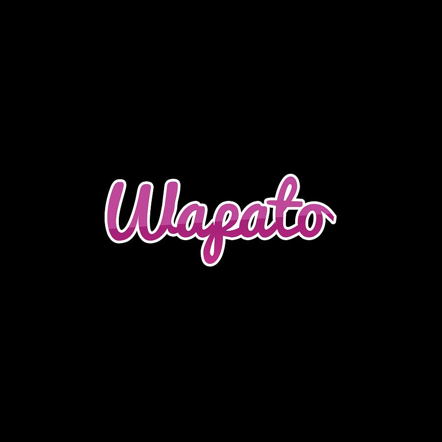 Wapato #Wapato Digital Art by TintoDesigns