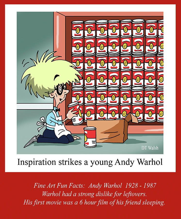 Can Digital Art - Warhol Fun Fact by D. T. Walsh
