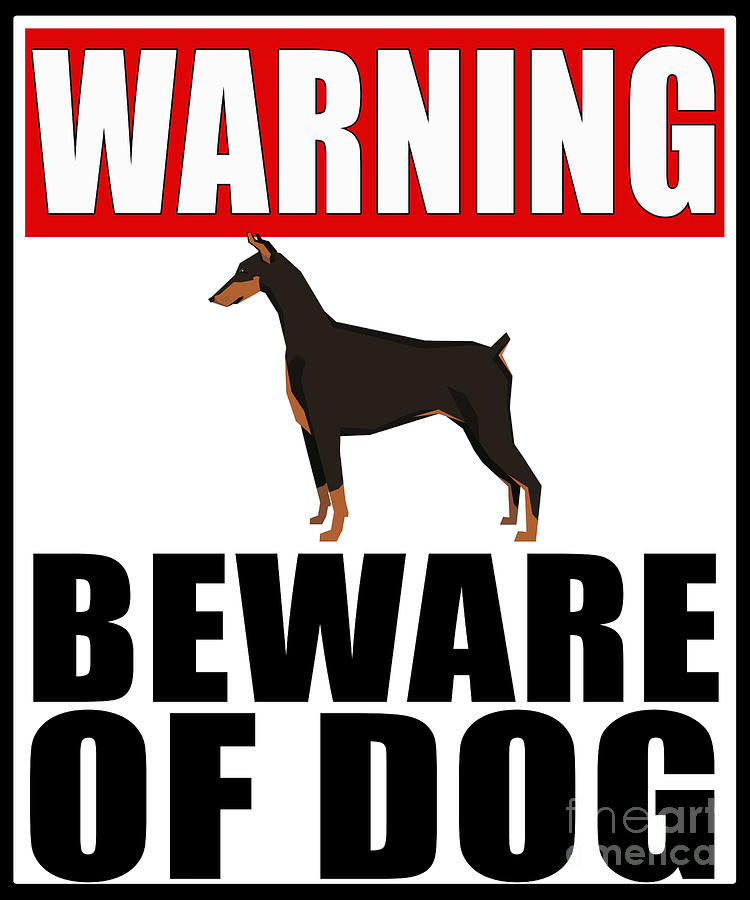 Beware best sale of doberman