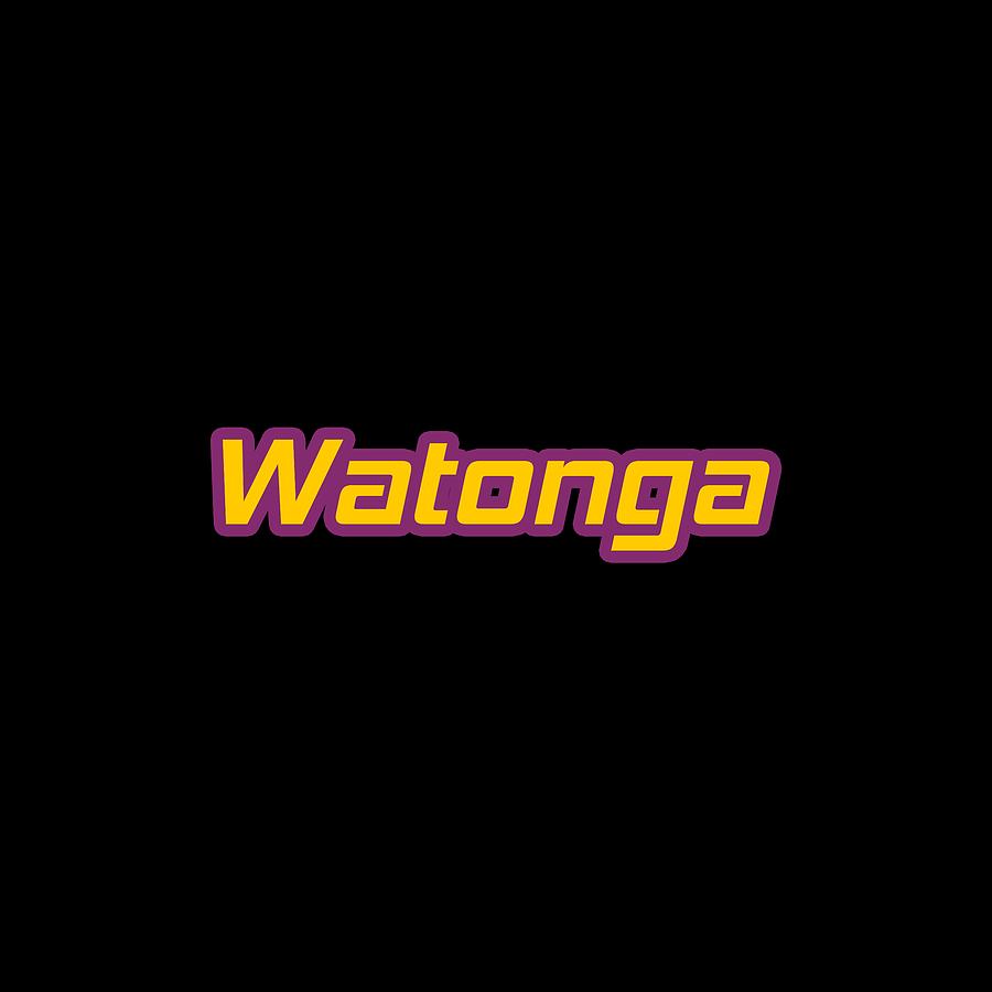 Watonga #Watonga Digital Art by TintoDesigns