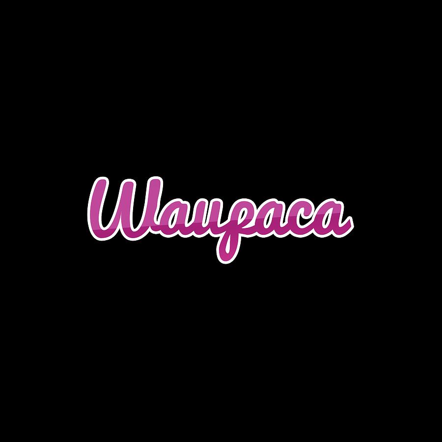 Waupaca #Waupaca Digital Art by TintoDesigns