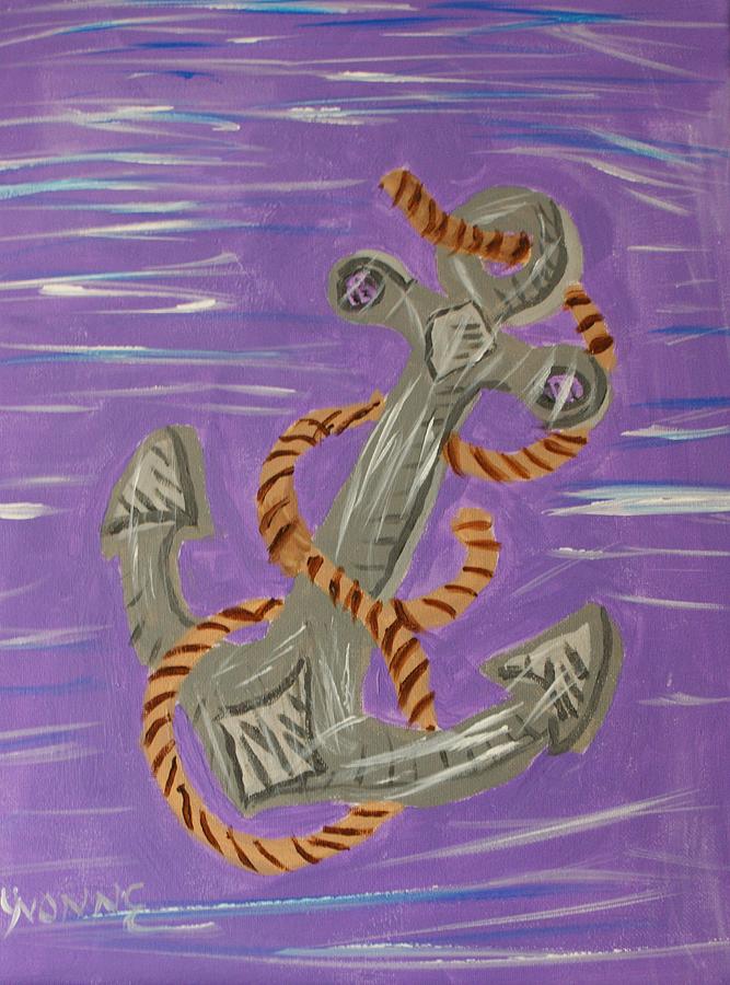 We All Need An Anchor Painting by Yvonne Sewell