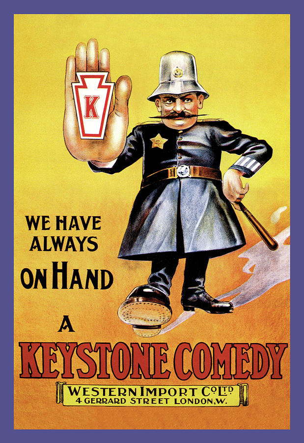 We Have Always on Hand a Keystone Comedy: Western Import Company Painting by Unknown