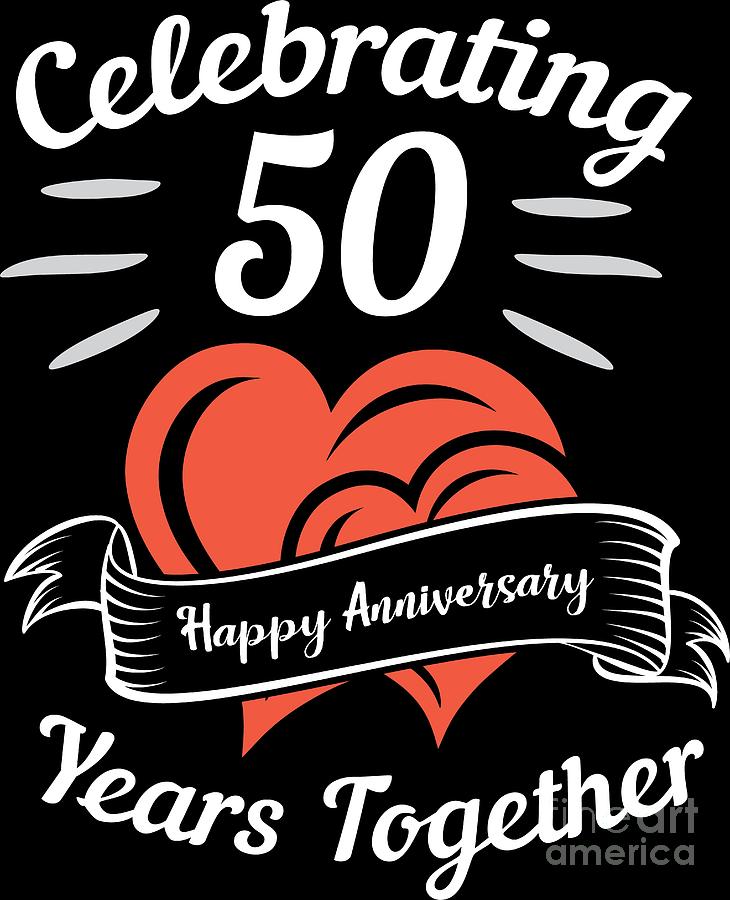 Wedding Anniversary Celebrating 50 Years Together Gift Digital Art