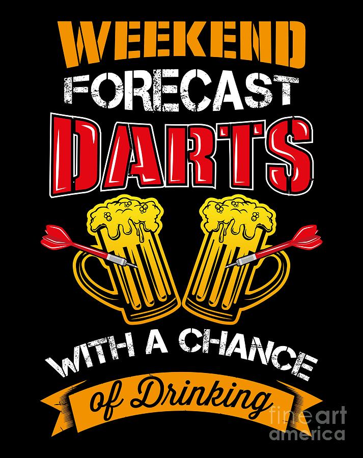 Beer Digital Art - Weekend Forecast Darts with a Chance of Drinking by Mister Tee