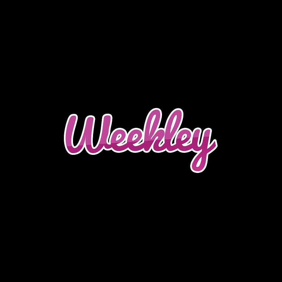 Weekley #Weekley Digital Art by TintoDesigns