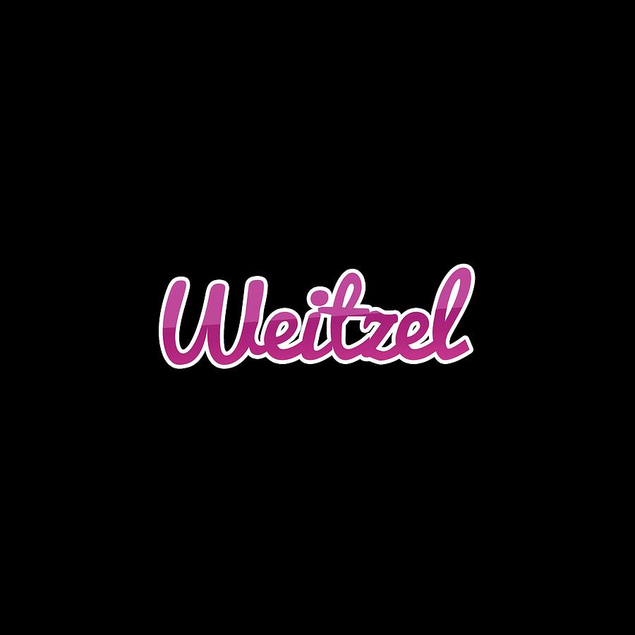 Weitzel #Weitzel Digital Art by TintoDesigns