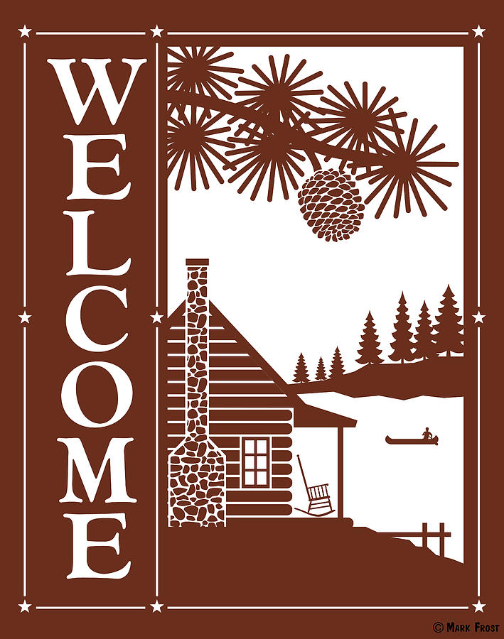 Man Cave Digital Art - Welcome Log Cabin by Mark Frost