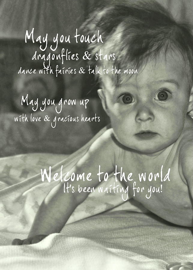 WELCOME WORLD quote Photograph by JAMART Photography
