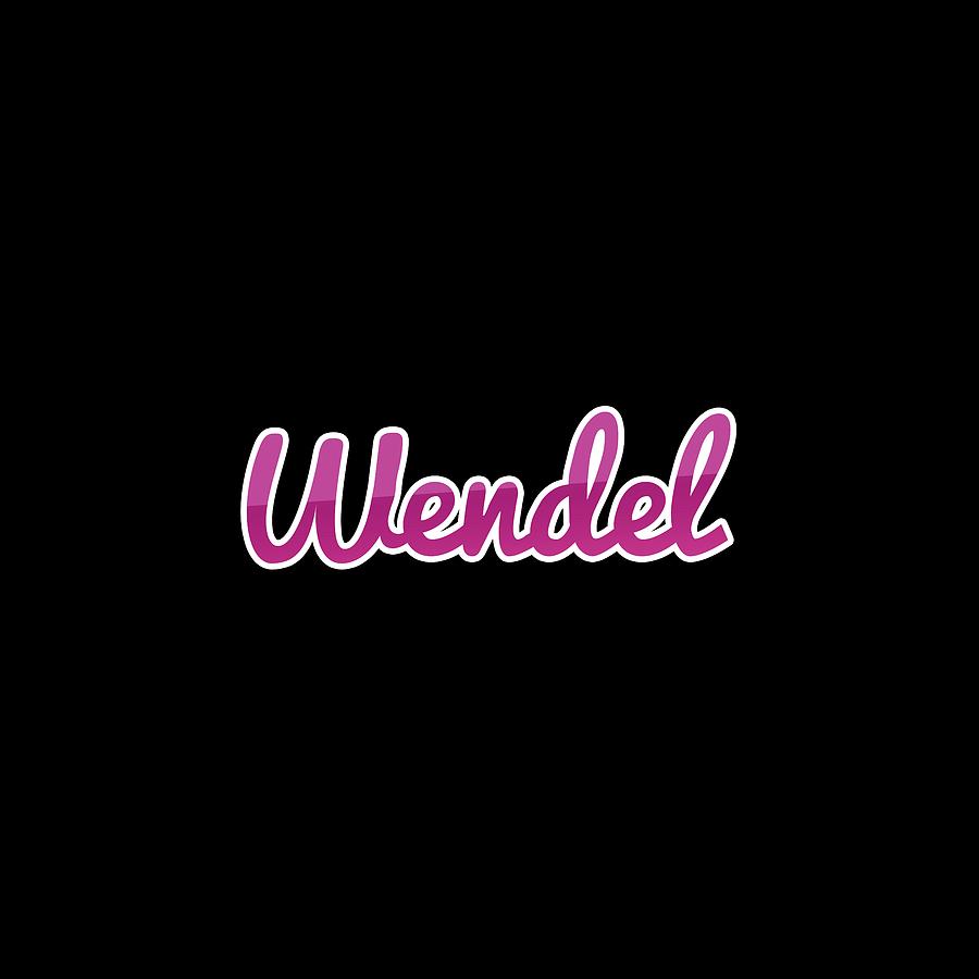 Wendel #Wendel Digital Art by TintoDesigns