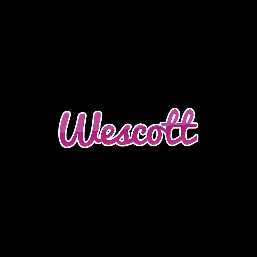 Wescott #Wescott Digital Art by TintoDesigns