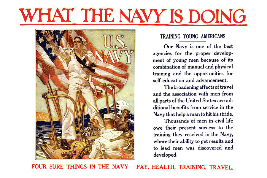What the Navy is doing - Training young Americans Four sure things in the Navy - pay, health, training, travel Painting by Joseph Christian Leyendecker