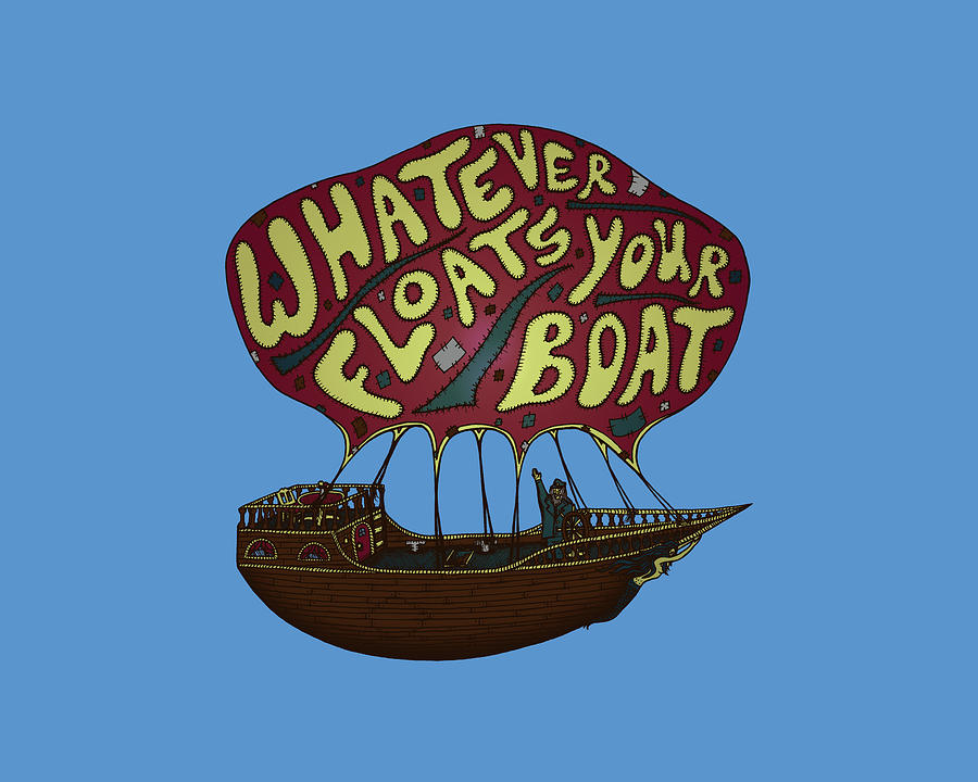 Whatever Floats Your Boat Mixed Media by Steven Wilson