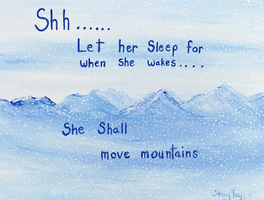 Mountain Painting - When She Wakes by Stacy Taylor