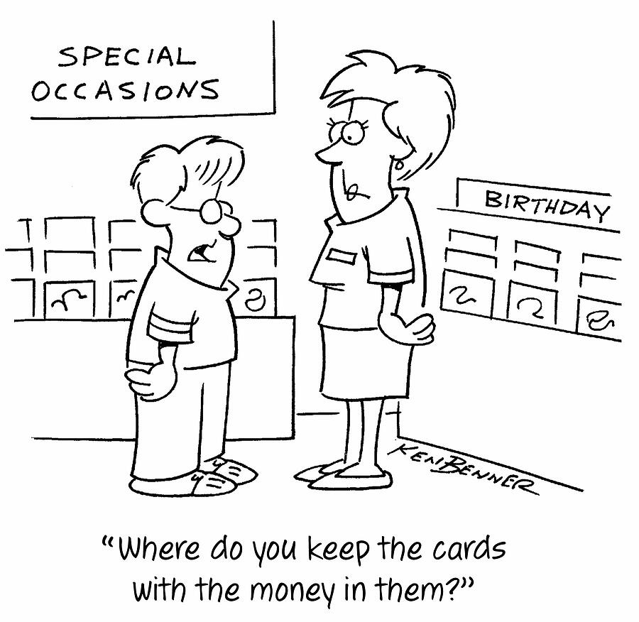 Where Do You Keep The Cards With The Money In Drawing by Ken Benner Where Do You Keep The Cards With The Money In Drawing by Ken Benner