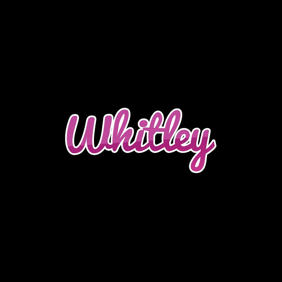 Whitley #Whitley Digital Art by TintoDesigns