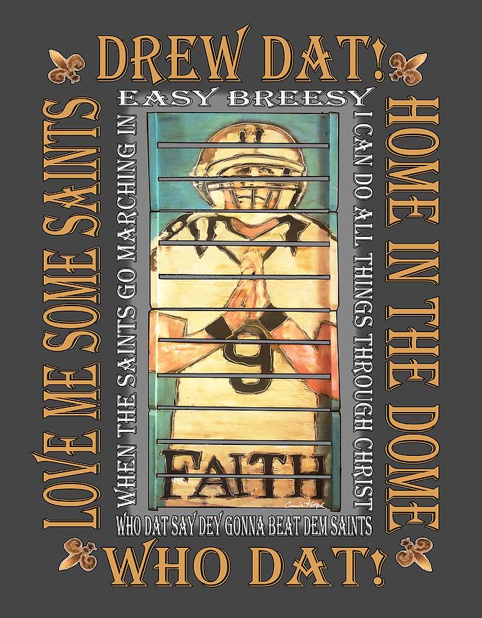 Saints Fan Painting - Who Dat Faith by Connie Kittok Saints Fan Painting - Who Dat Faith by Connie Kittok