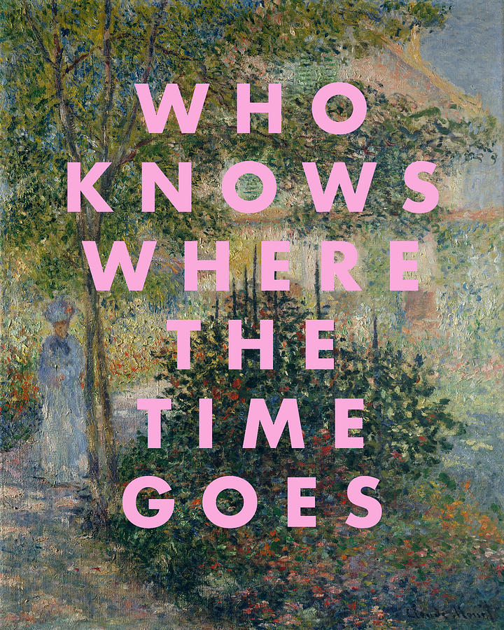 Who Knows Where the Time Goes Print Digital Art by Georgia Clare