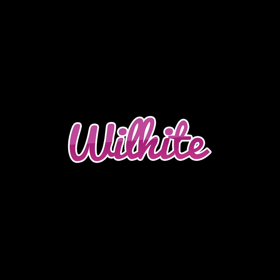 Wilhite #Wilhite Digital Art by TintoDesigns