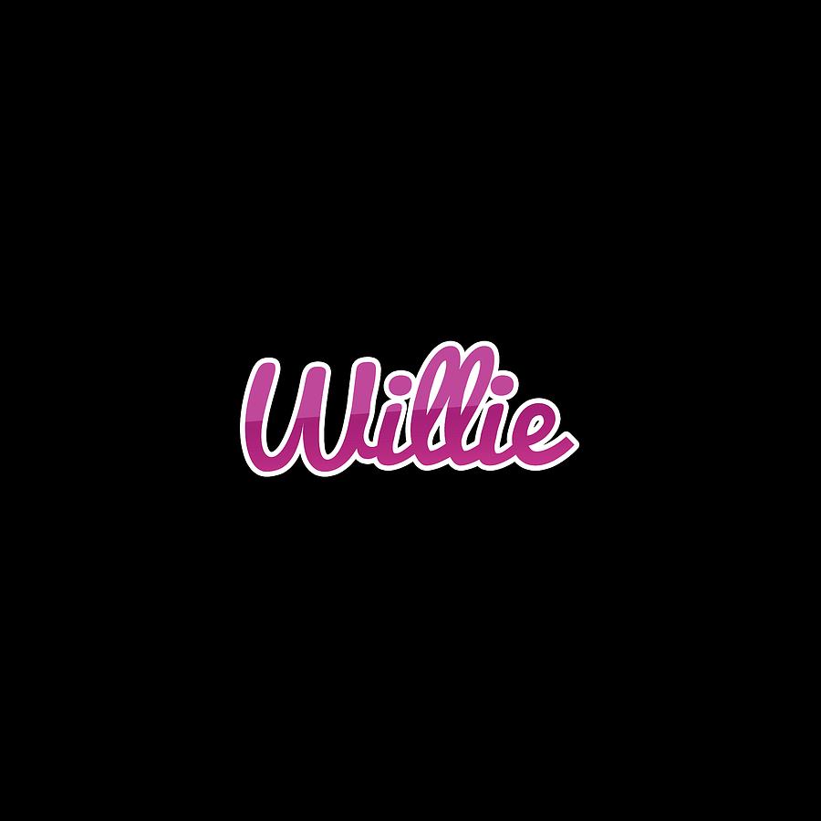 Willie #Willie Digital Art by TintoDesigns