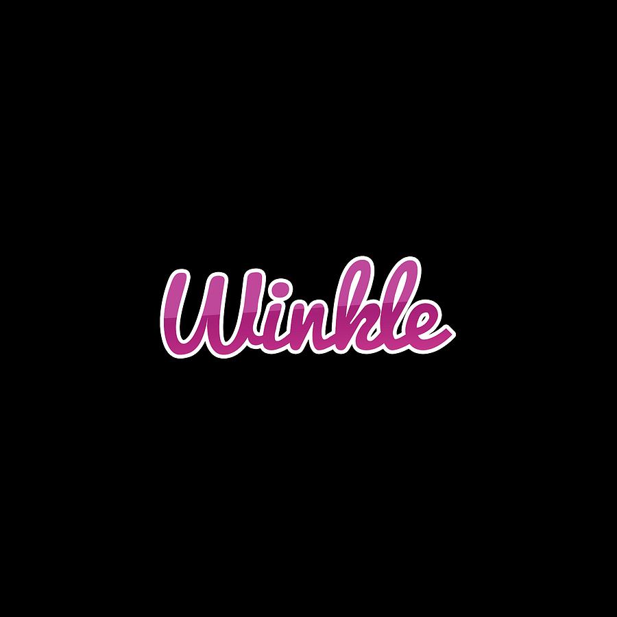 Winkle #Winkle Digital Art by Tinto Designs