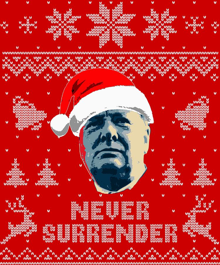 Winston Churchill Never Surrender Christmas Digital Art by Megan Miller ...