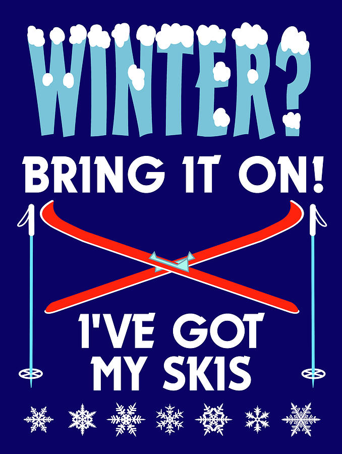 Winter Photograph - Winter Bring It Skis by Mark Frost