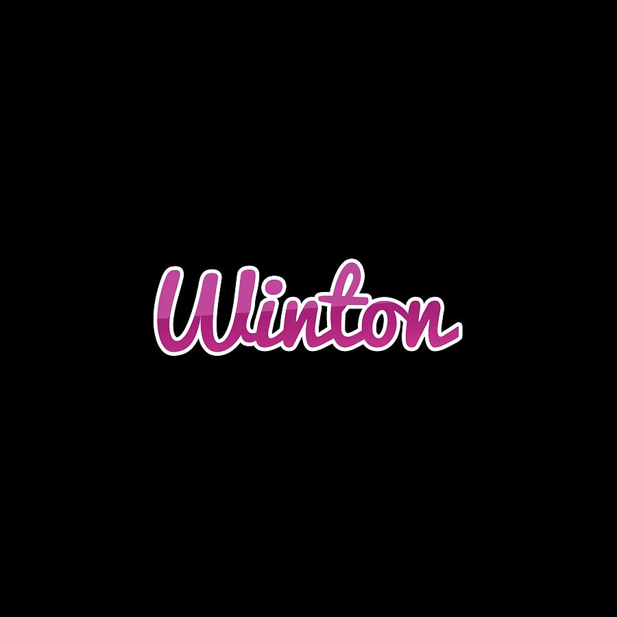Winton #Winton Digital Art by TintoDesigns