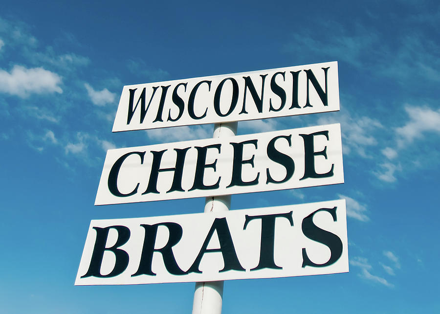Wisconsin Cheese Brats Sign Photograph by Todd Klassy