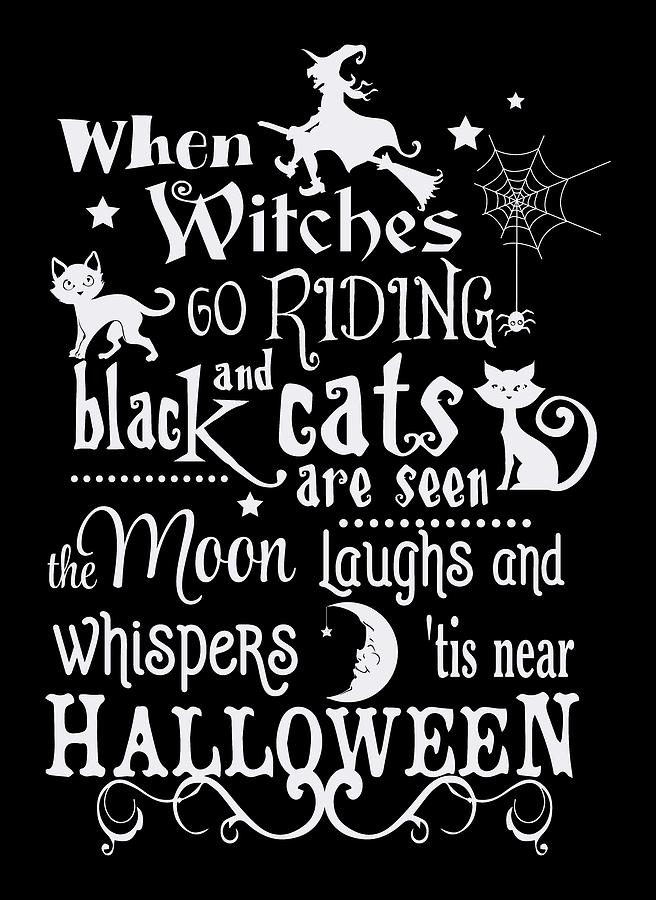 Witches and black cats Halloween quote Digital Art by Matthias Hauser