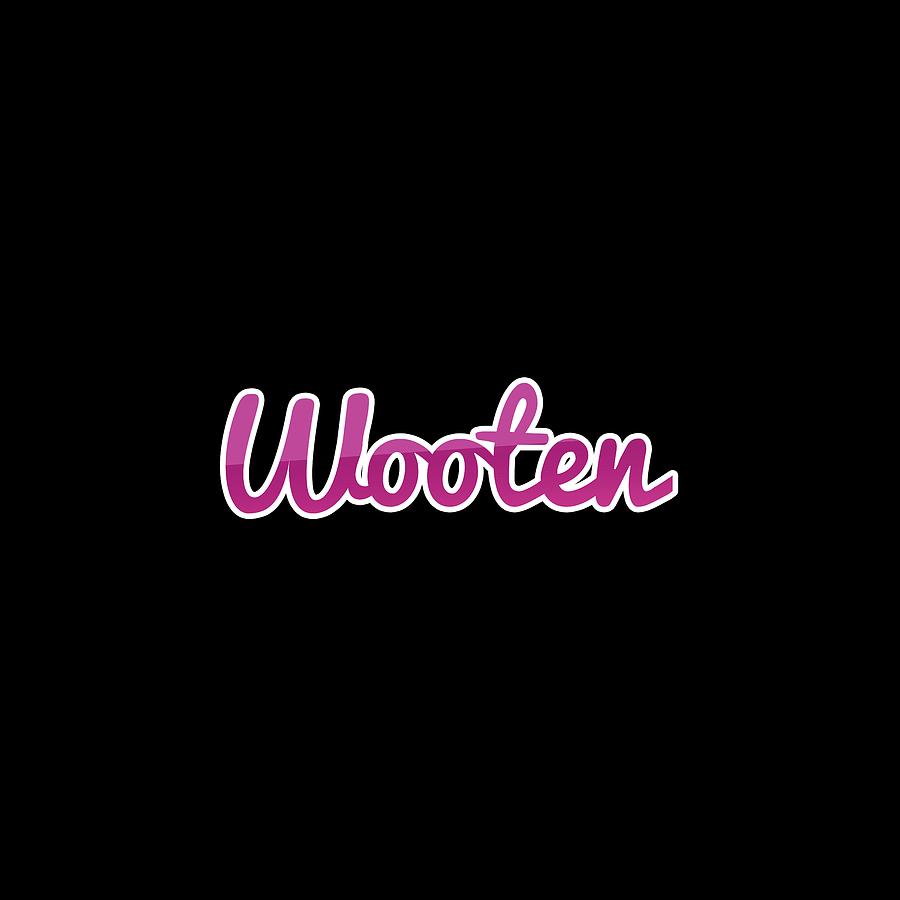 Wooten #Wooten Digital Art by Tinto Designs