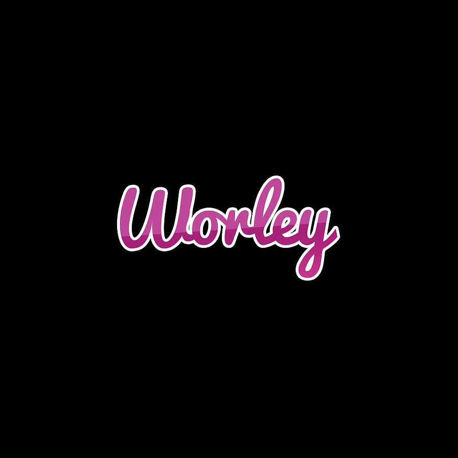 Worley #Worley Digital Art by Tinto Designs