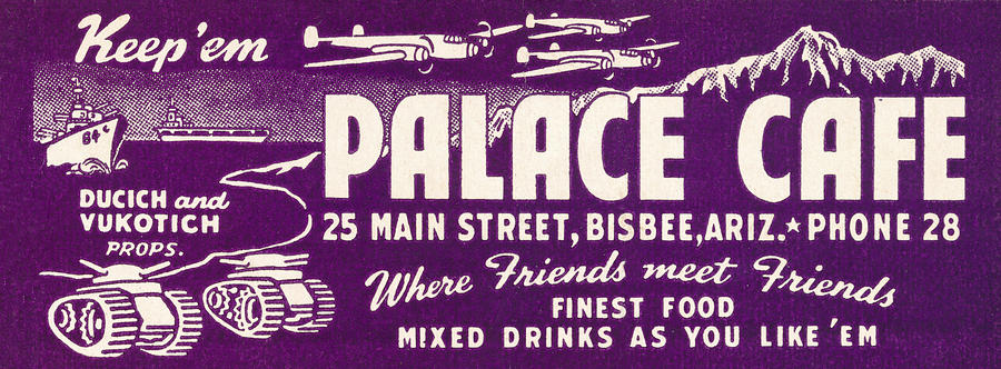 WWII Palace Cafe Bar Bisbee Arizona Painting by Historic Image