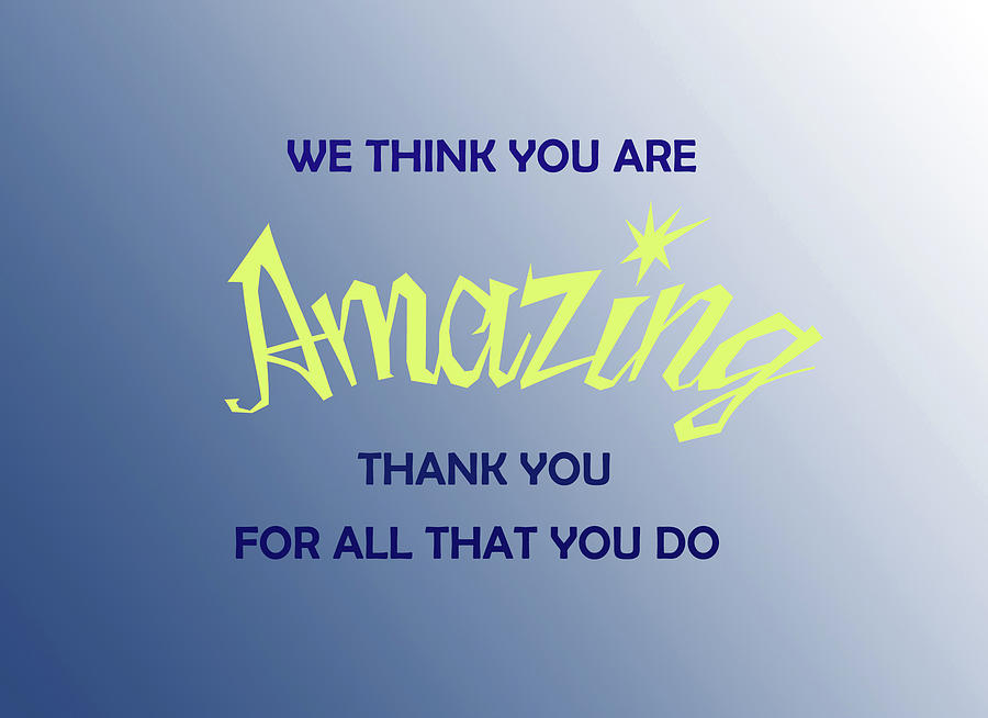 You Are Amazing by Jacqueline Sleter You Are Amazing by Jacqueline Sleter
