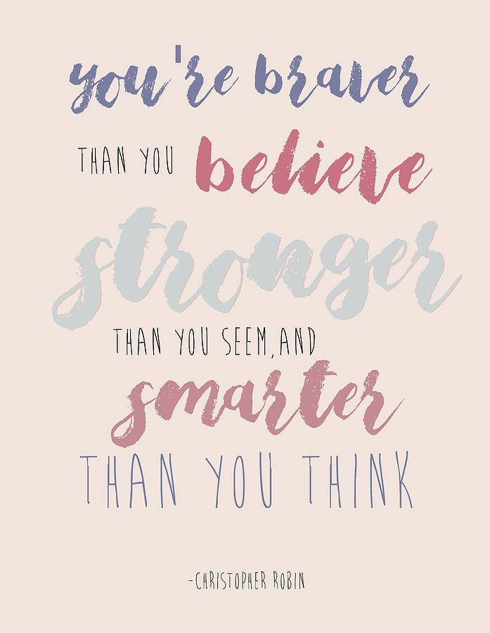 You are Braver #typography #inspirational Photograph by Andrea Anderegg