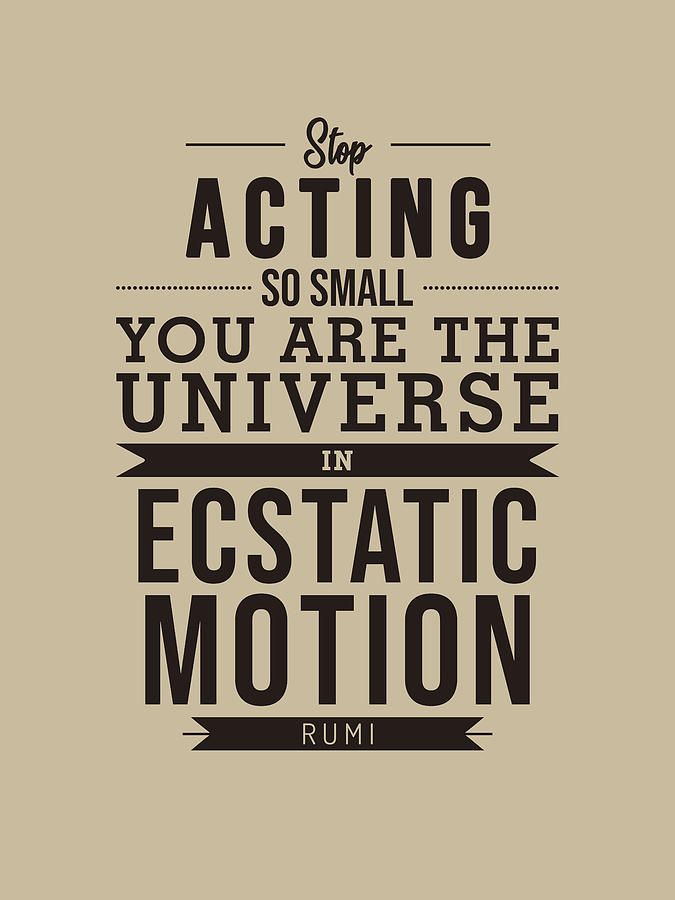 You are the universe - Rumi Quotes - Typography - Retro - Rumi Poster Mixed Media by Studio Grafiikka