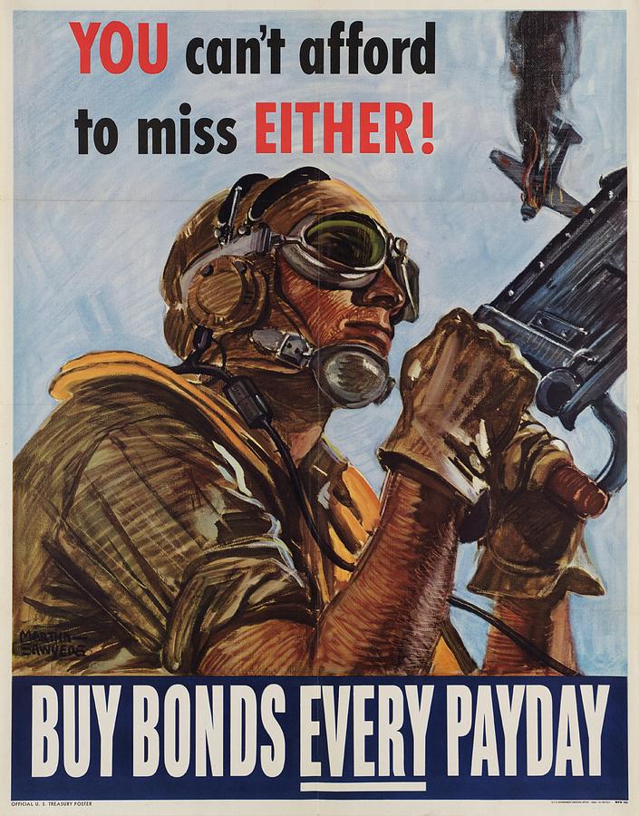Goggle Painting - You Cant Afford To Miss Either! Buy War Bonds Every Payday by Martha Sawyers