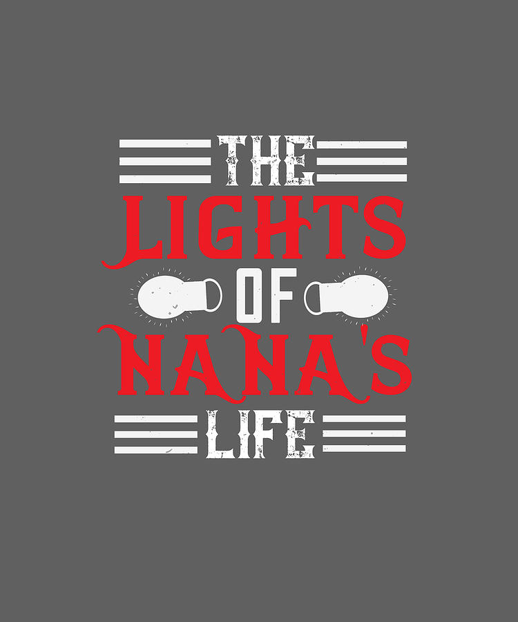 02 The Lights Of Nanas Life-01 Digital Art