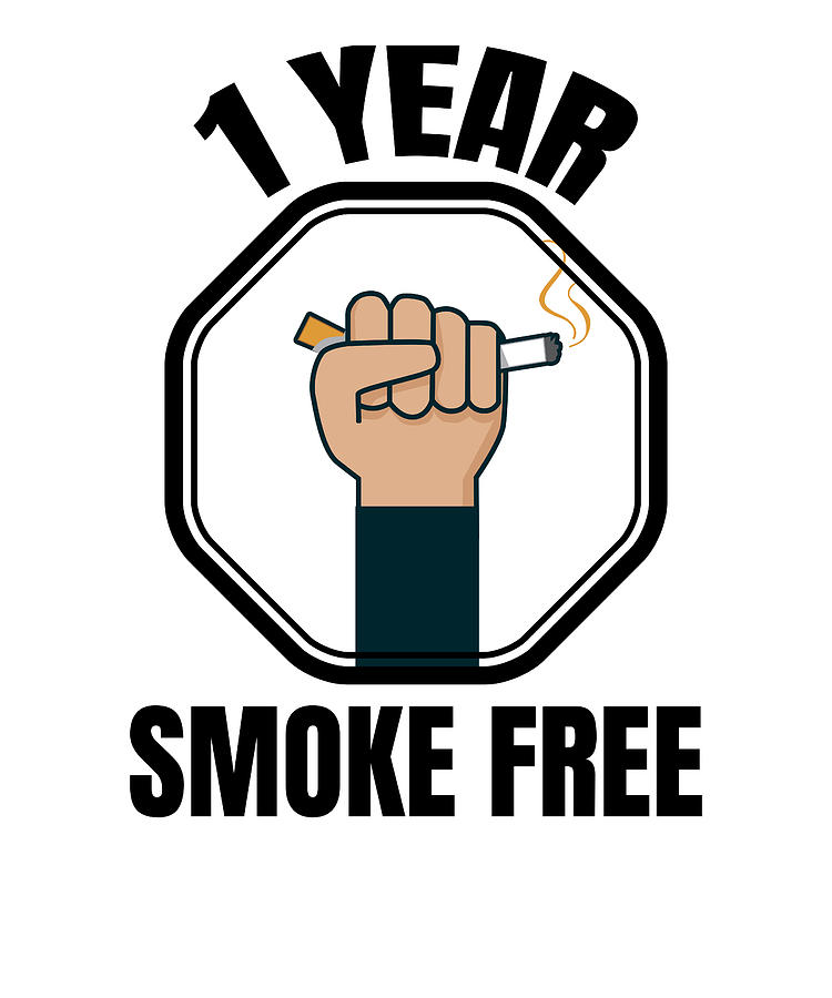 1 Year Smoke Free Quit Smoking Gifts Digital Art by Madeby JSRG Art