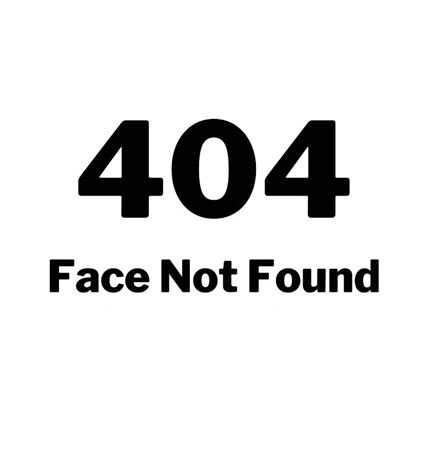 404 Face Not Found Digital Art by Guy Hobson - Pixels