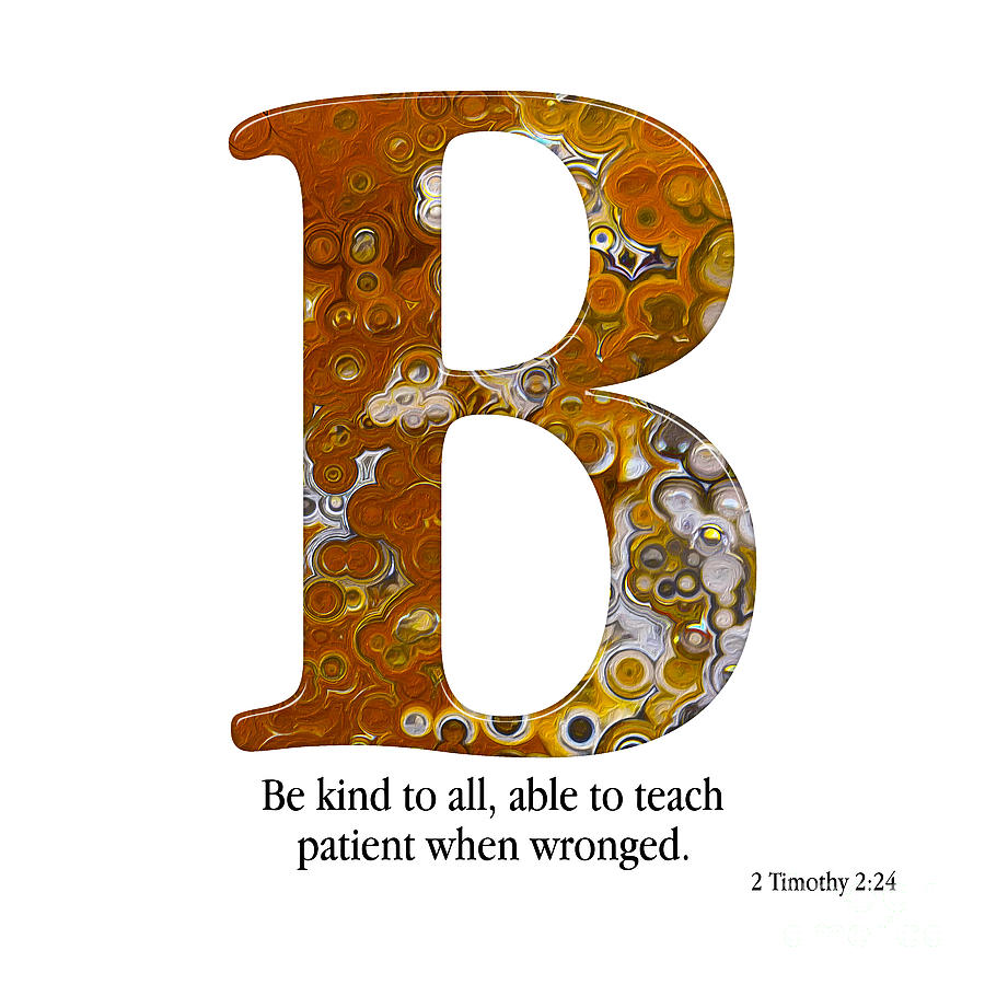 A- Christian Alphabet. 2 Timothy 2 24 Mixed Media by Mark Lawrence