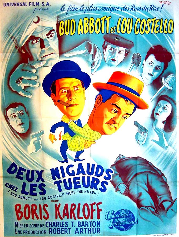 Abbott and Costello Meet the Killer Boris Karloff, 1949 - art by Jacques Bonneaud  Mixed Media by Movie World Posters