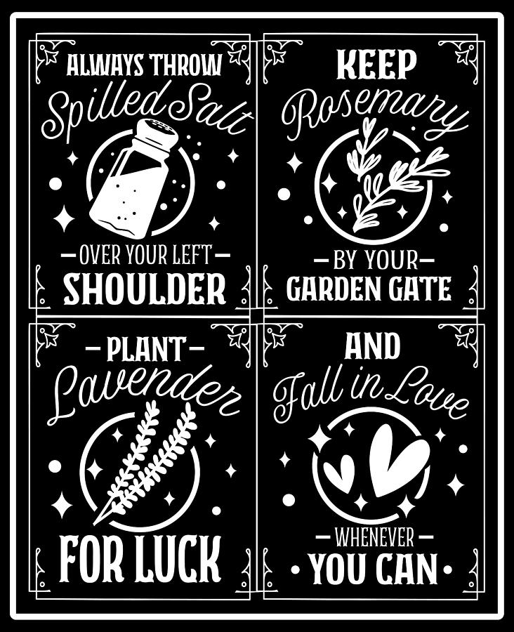 Always Throw Spilled Salt Over Your Left Shoulder, Keep Rosemary By Your Garden Gate Digital Art
