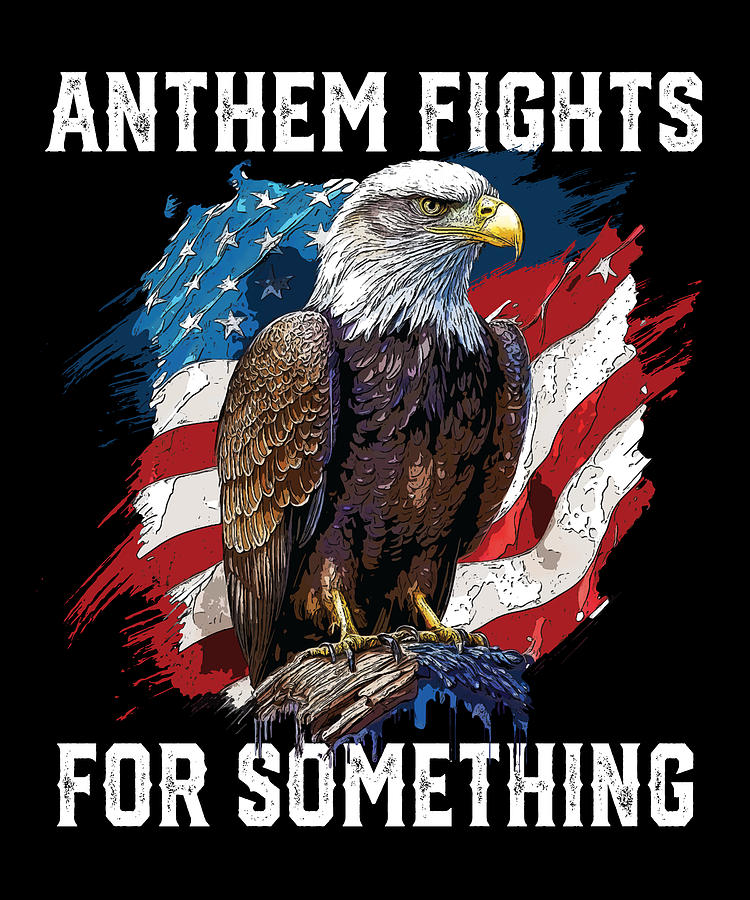 Anthem Fights For Something American Bald Eagle Patriotism Digital Art