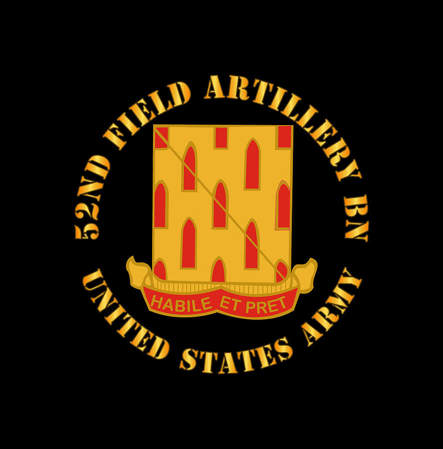 Army - 52nd Field Artillery Battalion - US Army Digital Art by Tom ...