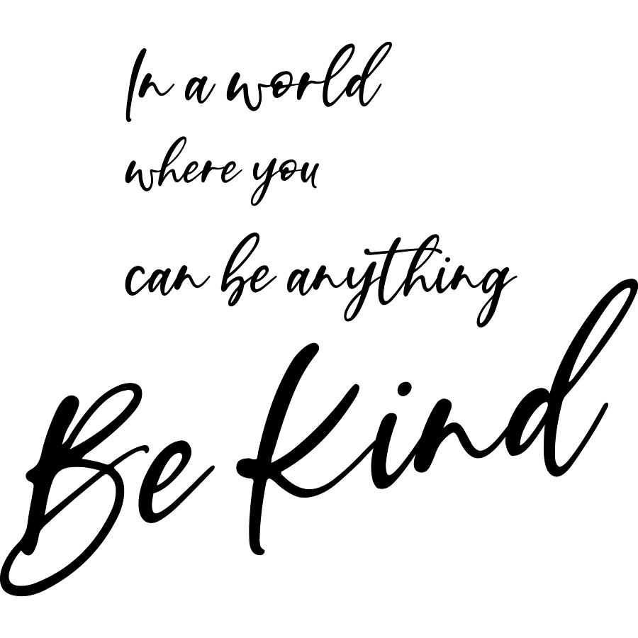 Be Kind Calligraphy Digital Art by Sweet Birdie Studio - Fine Art America