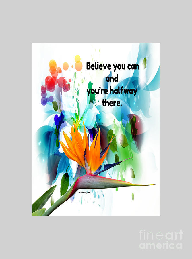 Believe You Can #1 Digital Art by Gena Livings